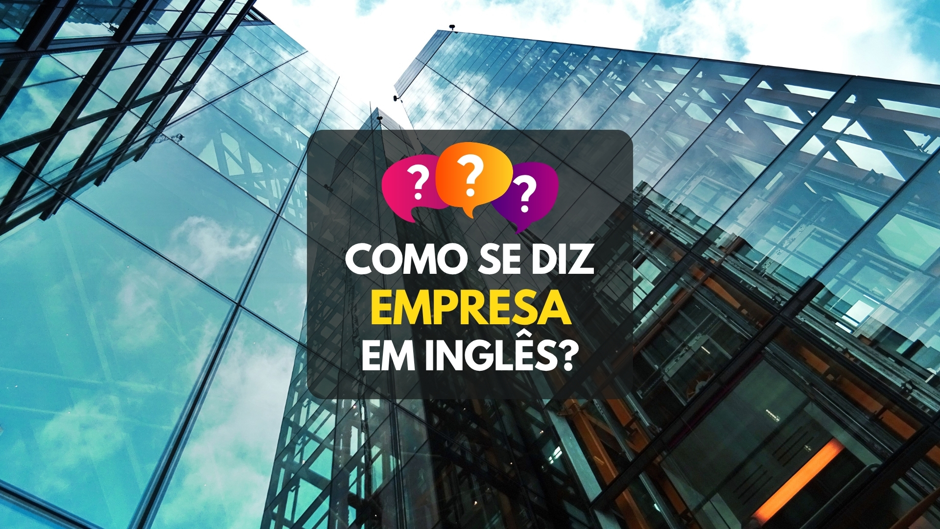 Como se diz EMPRESA em inglês?